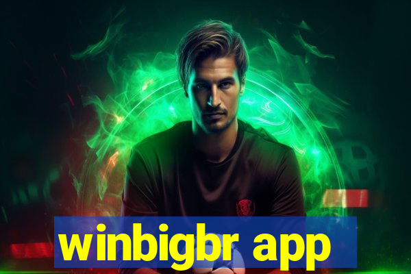 winbigbr app